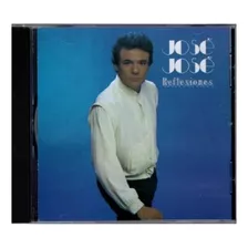  Jose Jose - Reflexiones - Disco Cd - Nuevo (10 Canciones)