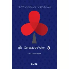 Livro - Geração De Valor 3 - Flávio Augusto - Capa Cartão