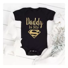 Body Bebé Mi Papá Superman Pilucho 100% Algodón