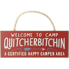 Bienvenido A Camp Quitcherbitchin 4x10 Hanging Wooden Sign P