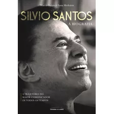 Livro Silvio Santos: A Biografia - Batista, Marcia [2018]