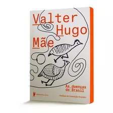 As Doenças Do Brasil, De Mãe, Valter Hugo. Editora Biblioteca Azul, Capa Mole Em Português