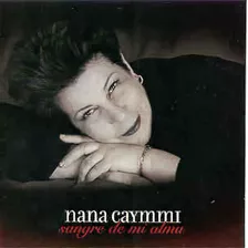 Cd Nana Caymmi - Sangre De Mi Alma