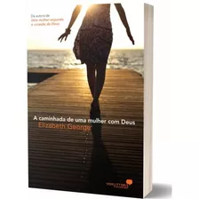 Livro A Caminhada De Uma Mulher Com Deus