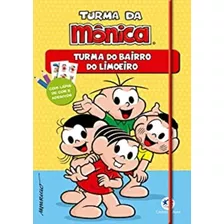 Turma Da Monica - Amigos Do Bairro Do Limoeiro