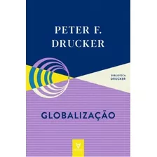 Globalização: Não Aplica, De Drucker. Editora Actual Editora, Edição 1 Em Português