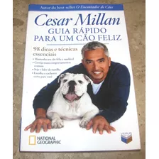 Livro Guia Rapido Para Um Cão Feliz - Cesar Millan (2013)
