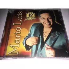 Mario Luis 10 Años Junto A Vos Cd Nuevo Original Cerrado