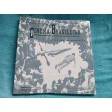 Livro Historia Visual Cinema Brasileiro José Monteir Lacrado