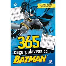 365 Caça-palavras Do Batman, De Blanca Alves Barbieri, Paloma. Série 365 Caça Palavras Ciranda Cultural Editora E Distribuidora Ltda., Capa Mole Em Português, 2021