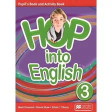 Hop Into English 3 - Pupil´s And Activity Book - Macmillan