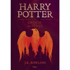 Harry Potter E A Ordem Da Fênix, De Rowling, J. K.. Editora Rocco Ltda, Capa Dura Em Português, 2017