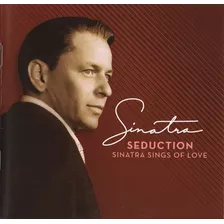 Cd Frank Sinatra Seduction (sinatra Sings Of Love)
