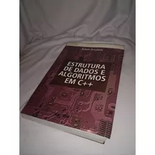 Livro Estrutura De Dados E Algoritmos Em C++ - Adam Drozdek