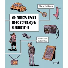 Menino De Calça Curta, O