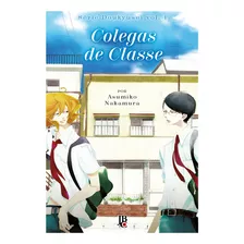 Série Doukyusei - Colegas De Classe - Vol. 01, De Asumiko Nakamura. Editora Jbc, Capa Mole Em Português