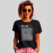 Camiseta Meu Pix Feminina T-shirt 100% Algodão 30.1 Premium