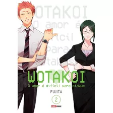 Wotakoi: O Amor É Dificíl Para Otakus Vol. 2, De Fujita. Editora Panini Brasil Ltda, Capa Mole Em Português, 2019