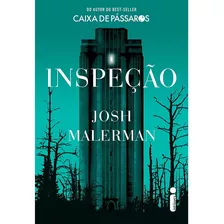 Livro Inspeção - Josh Malerman - Do Autor Do Best-seller Caixa De Pássaros *