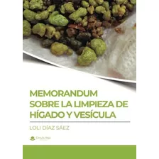 Livro Memorandum Sobre La Limpieza De Hígado Y Vesícula De L