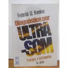 Livro Diagnóstico Por Ultrasom - Princípios E Instrumentos