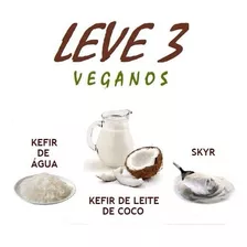 Leve 3 Veganos - Kefir De Leite De Coco, Kefir De Água, Skyr