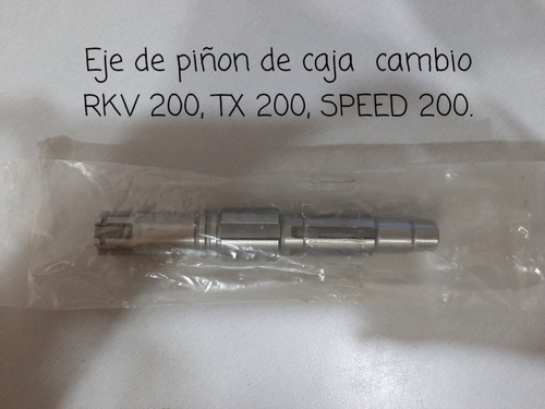 Eje De Piñon  De Caja De Cambio Rkv 200, Tx 200. Speed 200