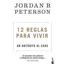 12 Reglas Para Vivir - Jordan B. Peterson