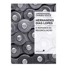 Livro O Romance Da Reconciliação Hernandes Dias Lopes Pocket