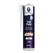 Adesivo Selante Fixa Cuba Branco Poliplás 400g