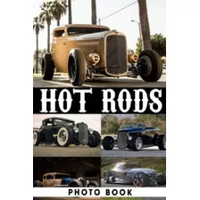 Libro: Álbum De Fotos De Hot Rods: Imagens Maravilhosas De C