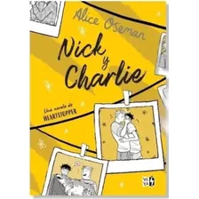 Nick Y Charlie: Una Novela De Heartstopper, De Oseman, Alice. Serie Heartstopper, Vol. 0. Editorial V&r, Tapa Blanda, Edición 1 En Español, 2022