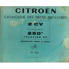 Catálogo De Peças Citroen 2cv Et Fourgonnette 250 - 49 A 64
