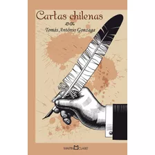 Cartas Chilenas, De Gonzaga, Tomás Antônio. Série Coleção A Obra-prima De Cada Autor (233), Vol. 233. Editora Martin Claret Ltda, Capa Mole Em Português, 2012