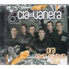 Cd Cia Da Vanera Pra Todo Mundo Ouvir Lacrado