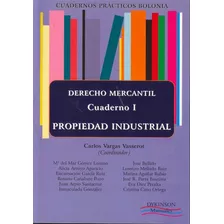 Derecho Mercantil. Propiedad Industrial. Cuaderno Practic...