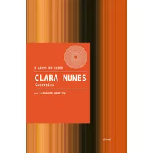 Clara Nunes - Guerreira, De Dealtry, Giovanna. Editora De Livros Cobogó Ltda, Capa Mole Em Português, 2018