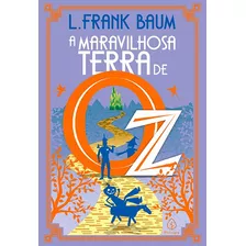 A Maravilhosa Terra De Oz - L. Frank Baum - Livro Físico 