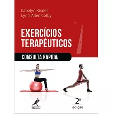 Livro: Exercícios Terapêuticos 2ª Edição Consulta Rápida