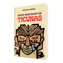 Livro Assim Nasceram Os Ticunas