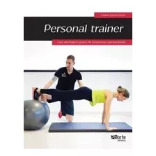 Livro: Personal Trainer: Uma Abordagem Prática Do Treinamento Personalizado