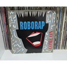 Roborap - Come On 