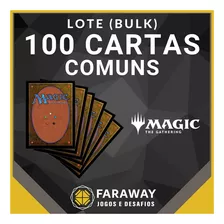 Lote/ Bulk Cartas Magic The Gathering Mtg 100 Cartas Comuns