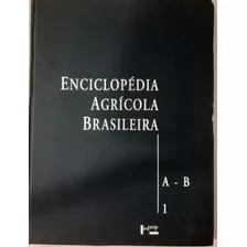 Enciclopédia Agrícola Brasileira A-b Vol I