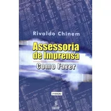 Assessoria De Imprensa Como Fazer - Rivaldo Chinem