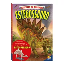 Desenterre Um Dinossauro: Estegossauro, De Arcturus Publishing Limited. Editora Todolivro Distribuidora Ltda. Em Português, 2018