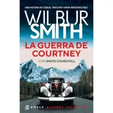 Guerra De Courtney, La - Smith Wilbur