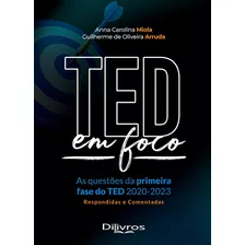Livro Ted Em Foco As Questões Da Primeira Fase Do Ted 2020-2023