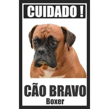 Placa Cão Bravo Boxer Tamanho 20 X 30 Cm 