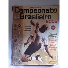 Álbum Campeonato Brasileiro 2005. Completo.